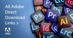 How to Get Direct Download Links for All Adobe Software.